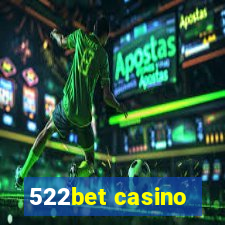 522bet casino